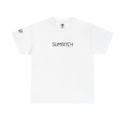 Ollie's: SUMBITCH T-Shirt - 100% Cotton