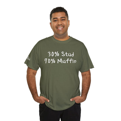 Ollie's 30% Stud 70% Muffin - 100% Cotton T-shirt