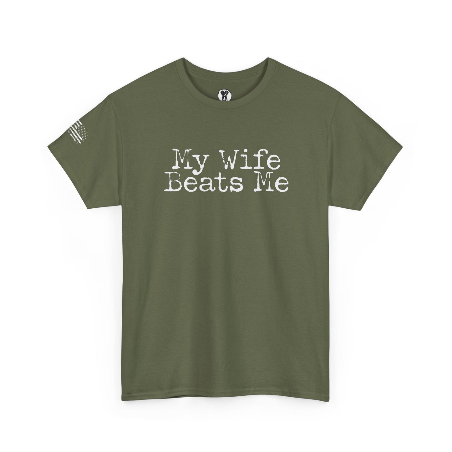 Ollie's: 'My Wife Beats Me' - 100% Cotton T-Shirt