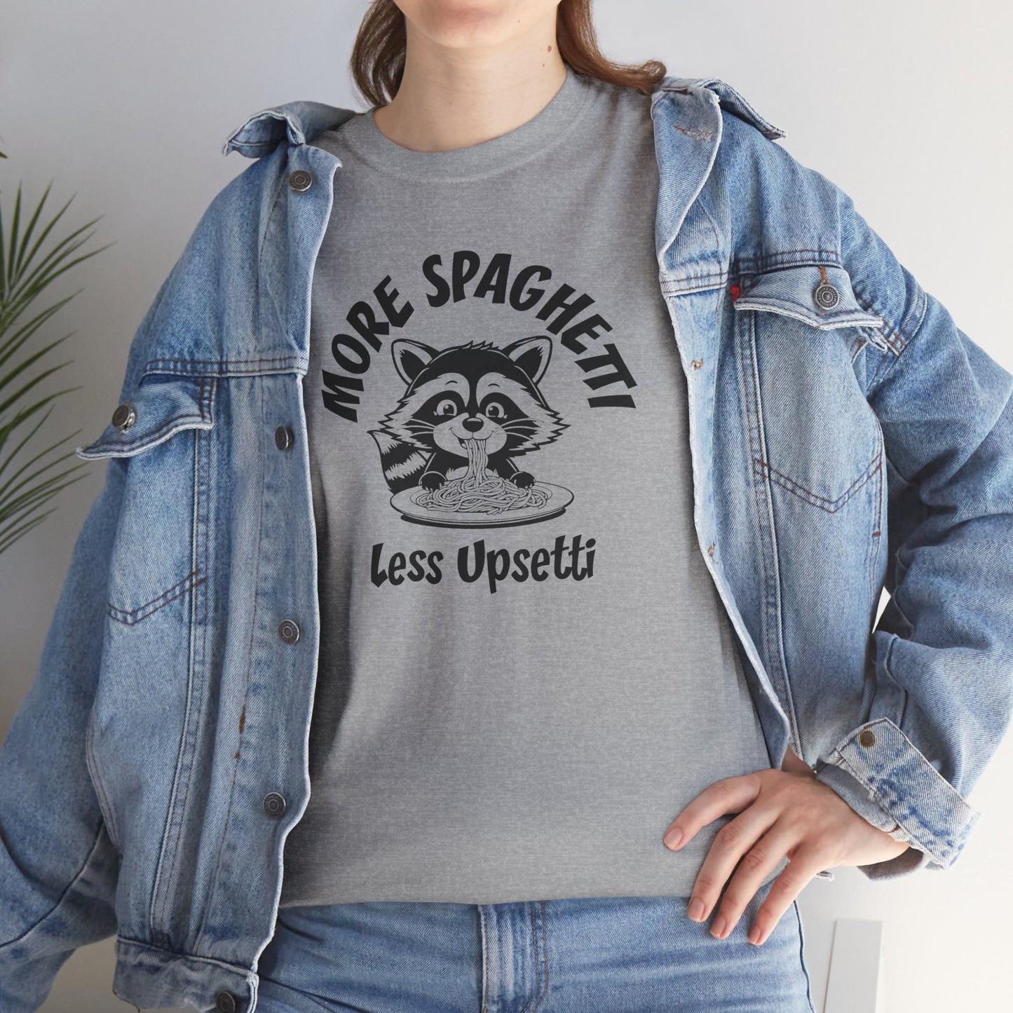 Ollie's: 'More Spaghetti Less Upsetti'- 100% Cotton T-shirt.