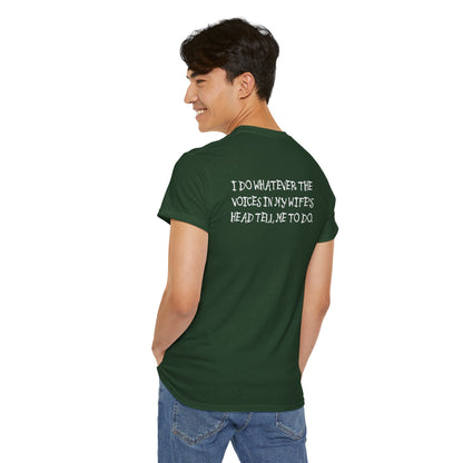 Ollie's: Funny Voices In My Wife's Head T-Shirt - 100% Cotton
