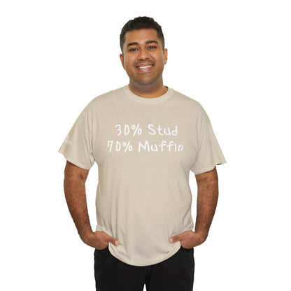 Ollie's 30% Stud 70% Muffin - 100% Cotton T-shirt