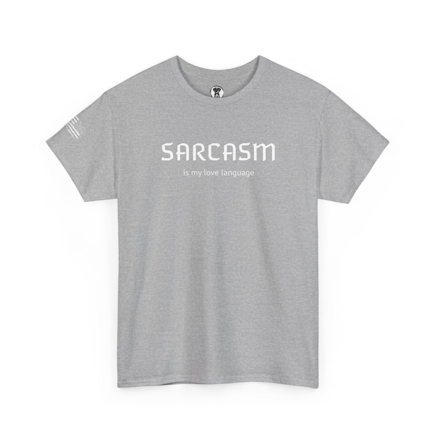 Ollie's: "Sarcasm Is My Love Language" - 100% Cotton Graphic T-Shirt