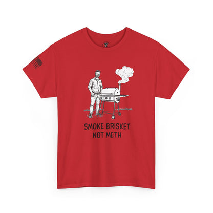 Ollie's: Smoke Brisket Not Meth T-Shirt 100% Cotton