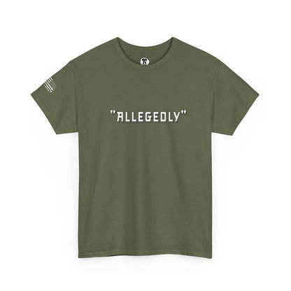 Ollie's: 'Allegedly' - 100% Cotton T-Shirt