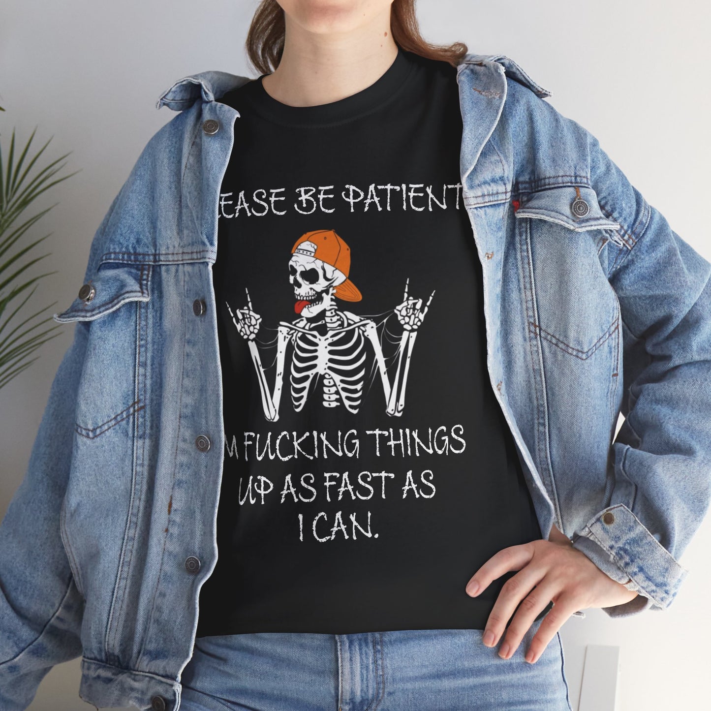Ollie's: Please Be Patient - 100% Cotton T-shirt