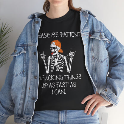 Ollie's: Please Be Patient - 100% Cotton T-shirt