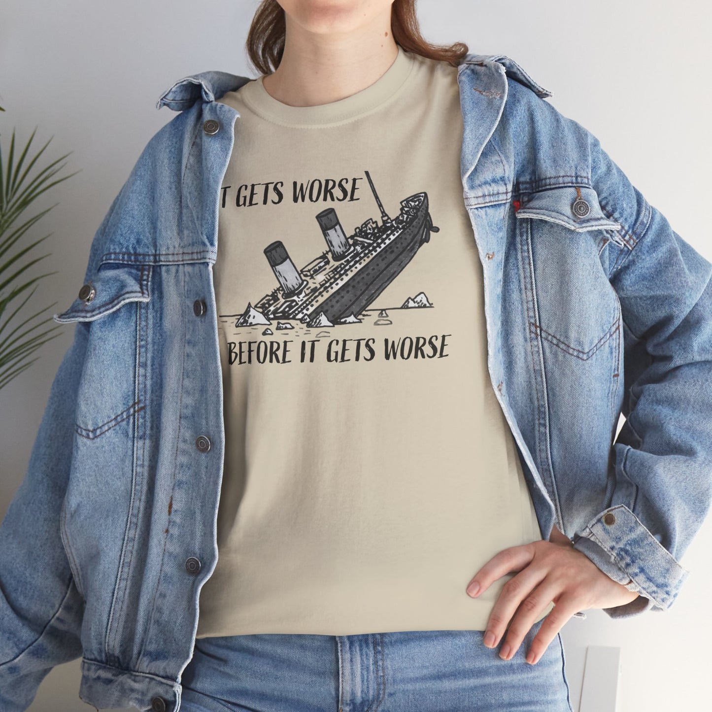Ollie's: It Gets Worse Before It Gets Worse - 100% Cotton T-shirt