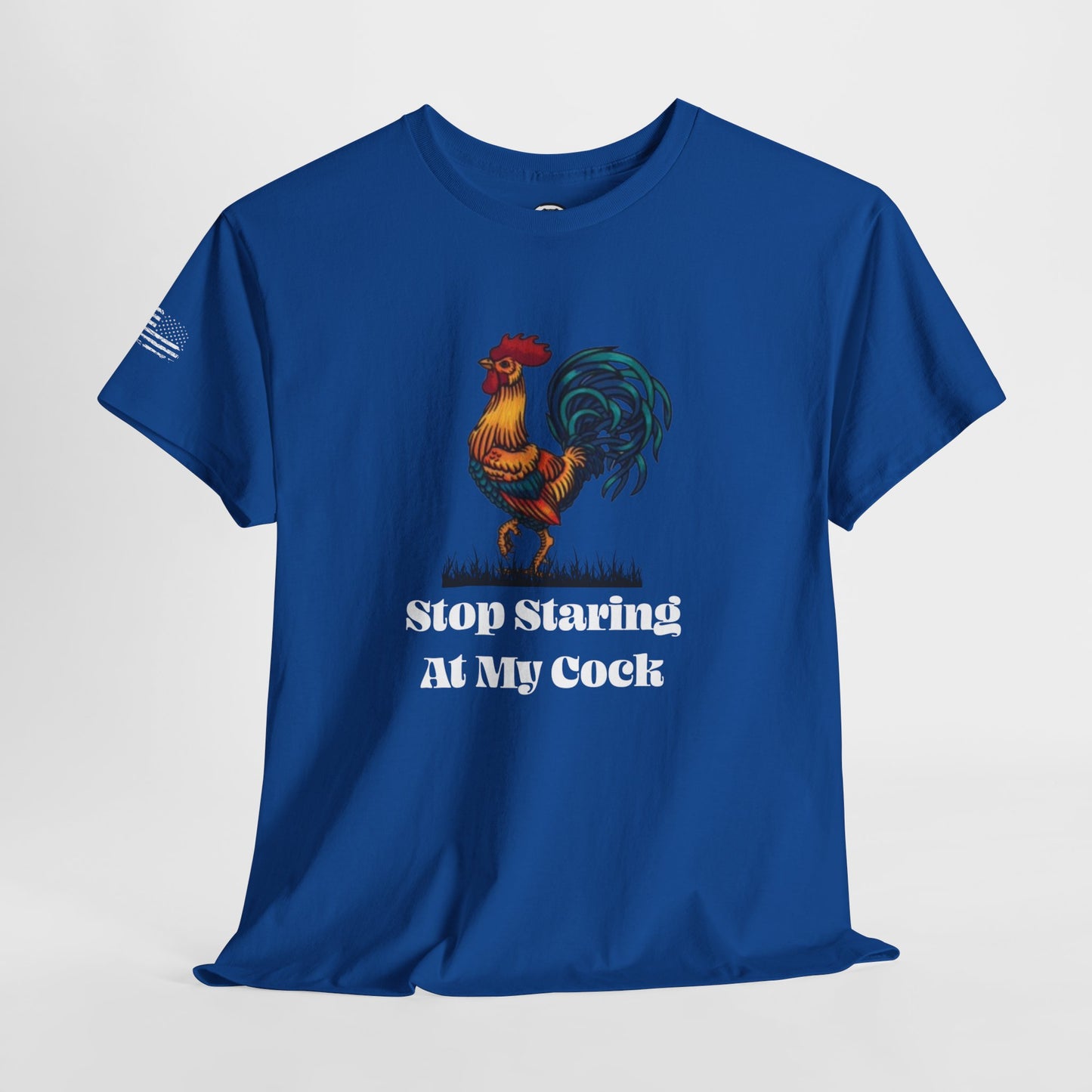 Ollie's: 'Stop Staring At My Cock' - 100% Cotton T-shirt