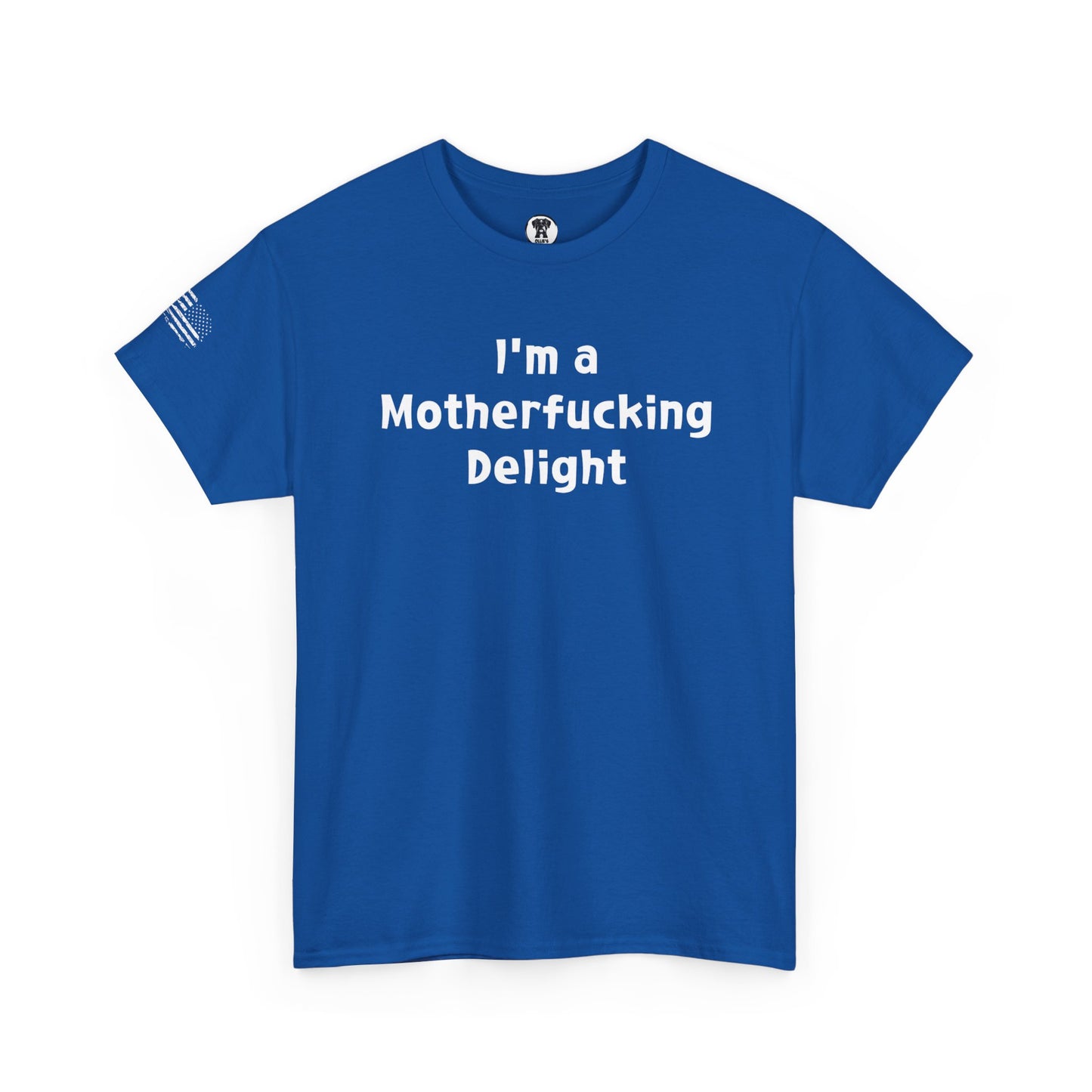 Ollie's: "I'm a Motherfucking Delight" - 100% Cotton Graphic T-Shirt