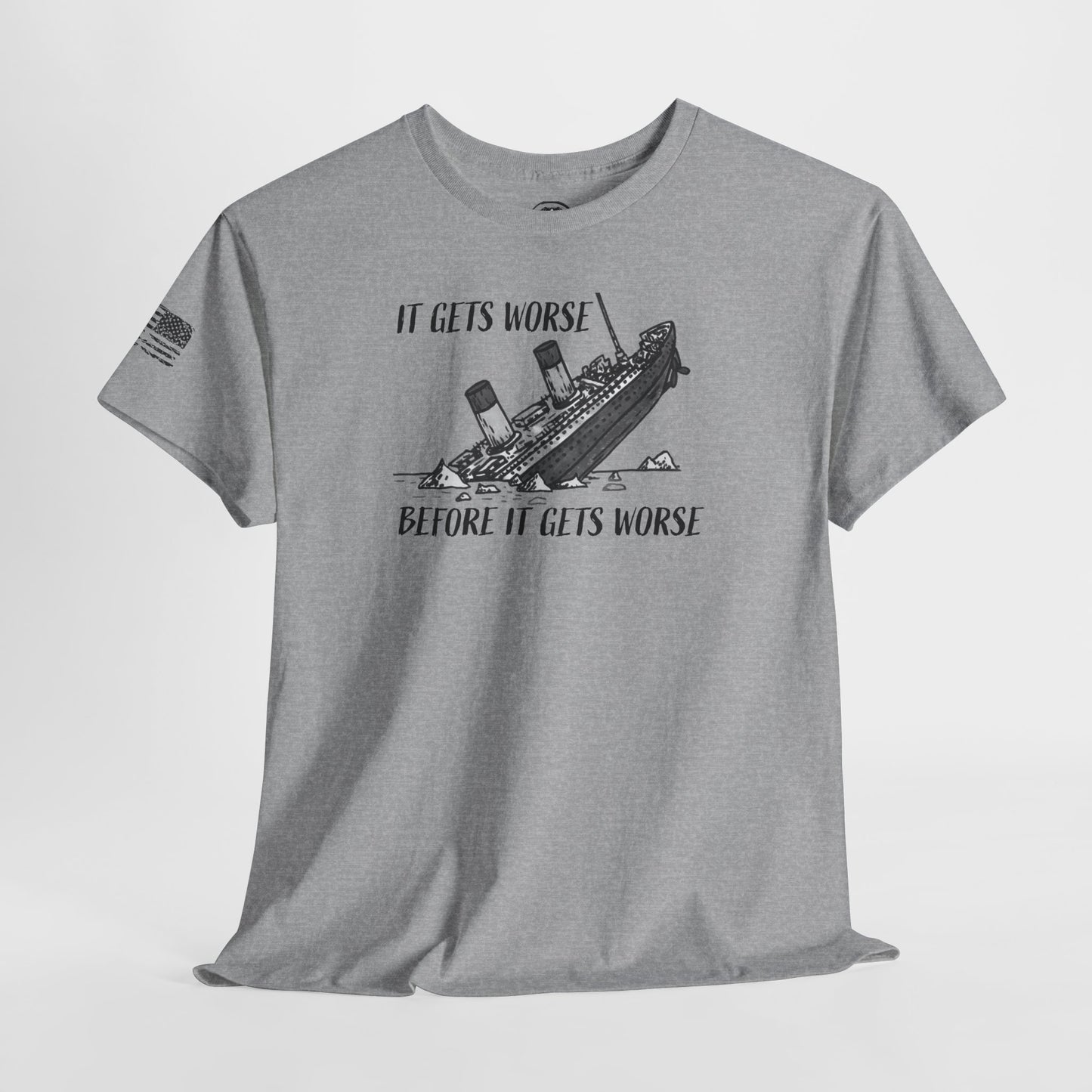 Ollie's: It Gets Worse Before It Gets Worse - 100% Cotton T-shirt