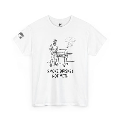 Ollie's: Smoke Brisket Not Meth T-Shirt 100% Cotton