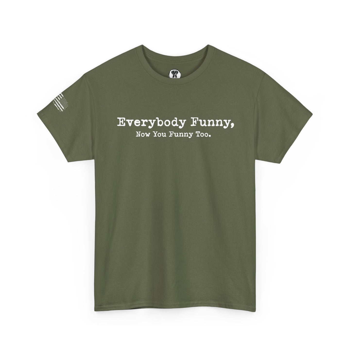 Ollie's: Everybody Funny - 100% Cotton T-shirt