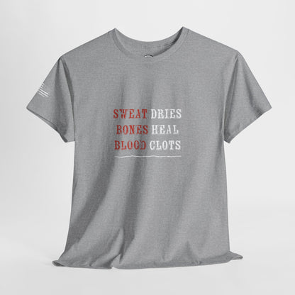 Ollie's: 'Sweat Dries Bones Heal Blood Clots'- 100% Cotton T-shirt.