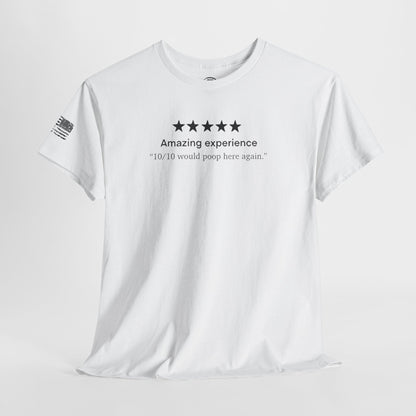 Ollie's: 'I Would Poop Here Again' - 100% Cotton T-shirt