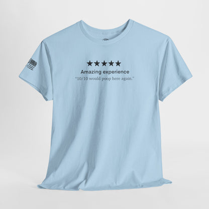 Ollie's: 'I Would Poop Here Again' - 100% Cotton T-shirt