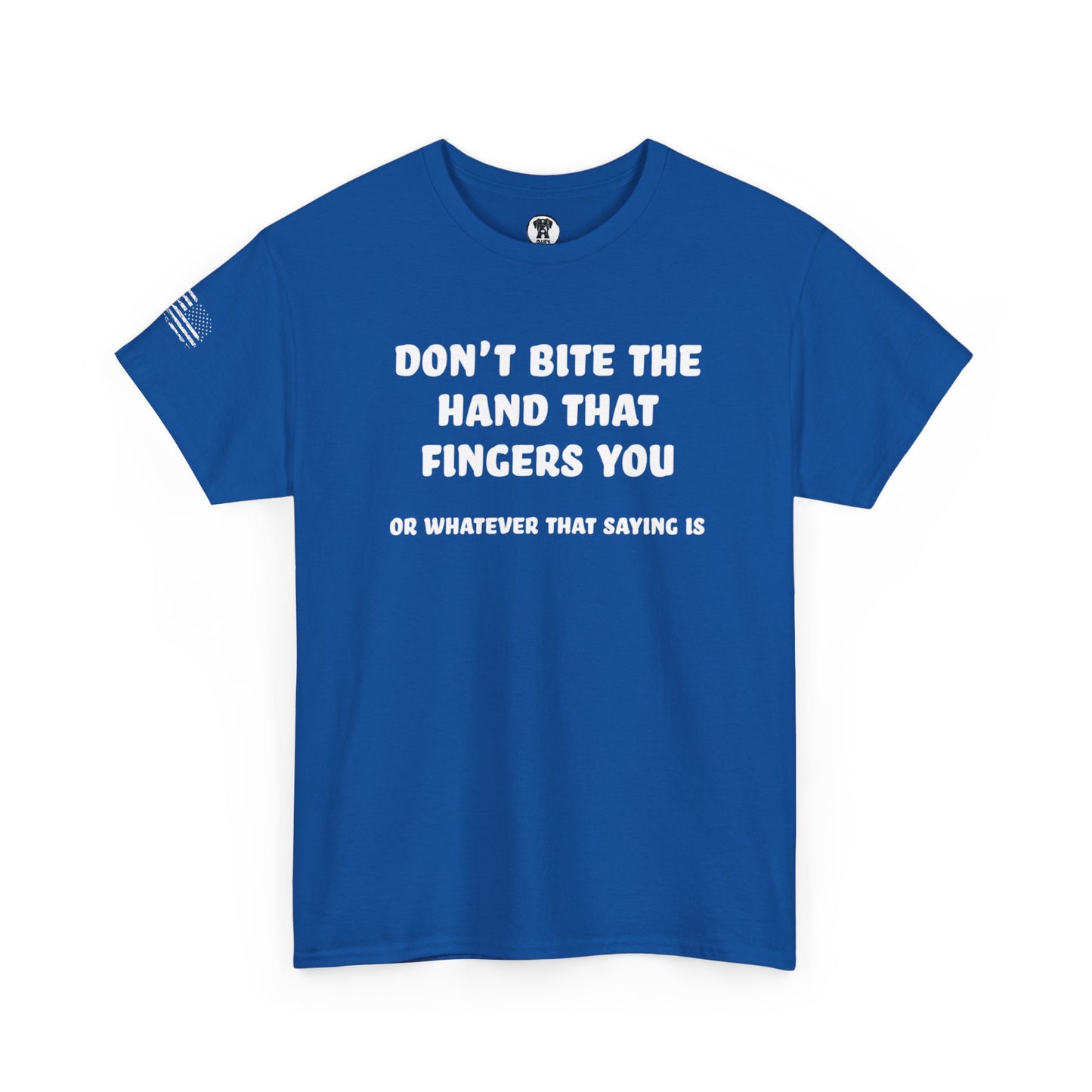 Ollie's: "Don't Bite The Hand That Fingers You" - 100% Cotton Graphic T-Shirt