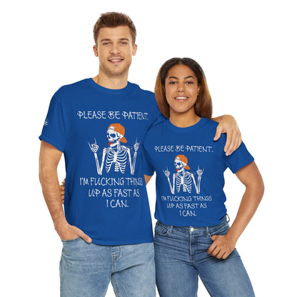 Ollie's: Please Be Patient - 100% Cotton T-shirt
