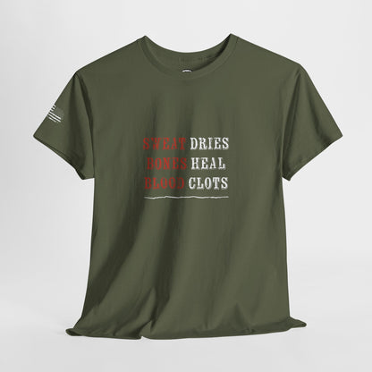 Ollie's: 'Sweat Dries Bones Heal Blood Clots'- 100% Cotton T-shirt.