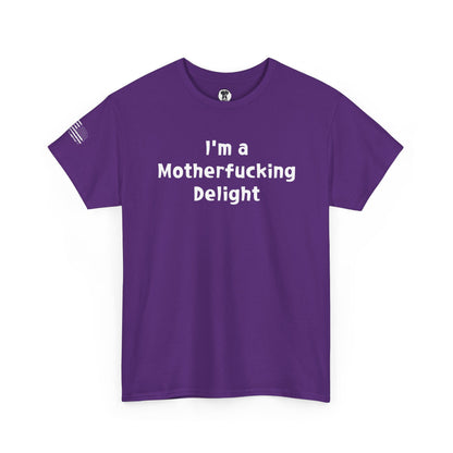 Ollie's: "I'm a Motherfucking Delight" - 100% Cotton Graphic T-Shirt