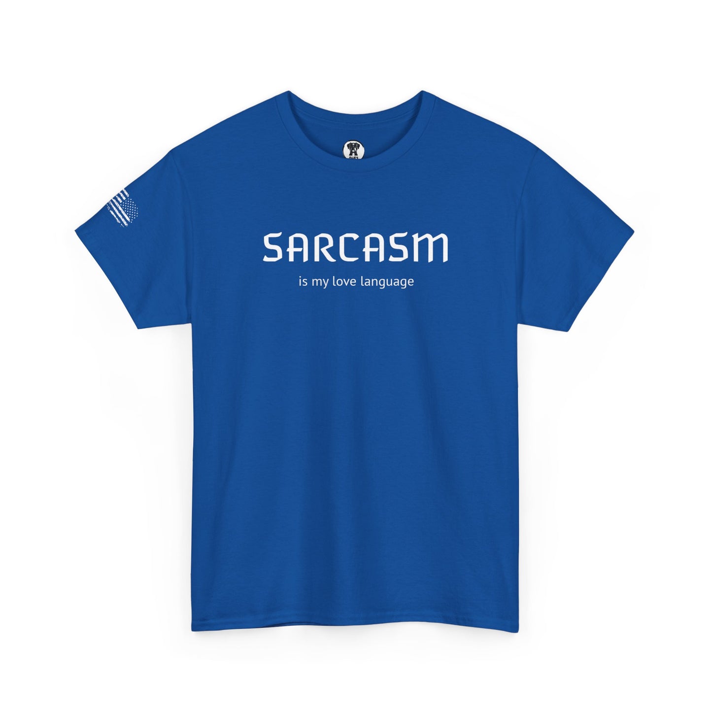 Ollie's: "Sarcasm Is My Love Language" - 100% Cotton Graphic T-Shirt