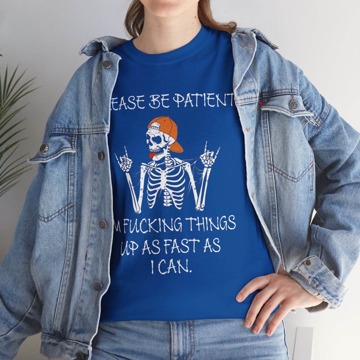 Ollie's: Please Be Patient - 100% Cotton T-shirt