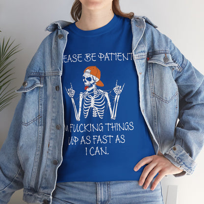 Ollie's: Please Be Patient - 100% Cotton T-shirt
