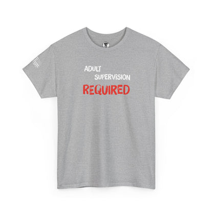 Ollie's: "Adult Supervision Required" - 100% Cotton Graphic T-Shirt