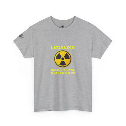 Ollie's: Legalize Recreational Plutonium T-Shirt - 100% Cotton