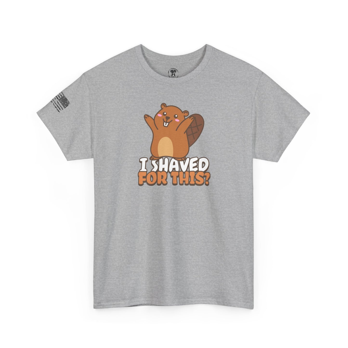 Ollie's: "I Shaved For This" -  100% Cotton Graphic T-Shirt