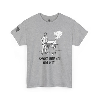 Ollie's: Smoke Brisket Not Meth T-Shirt 100% Cotton