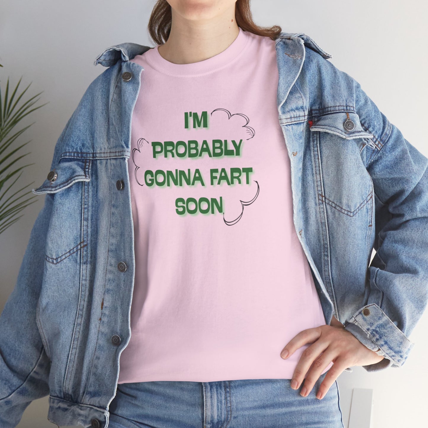 Ollie's: Going To Fart Soon - 100% Cotton T-shirt