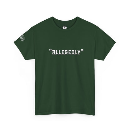 Ollie's: 'Allegedly' - 100% Cotton T-Shirt