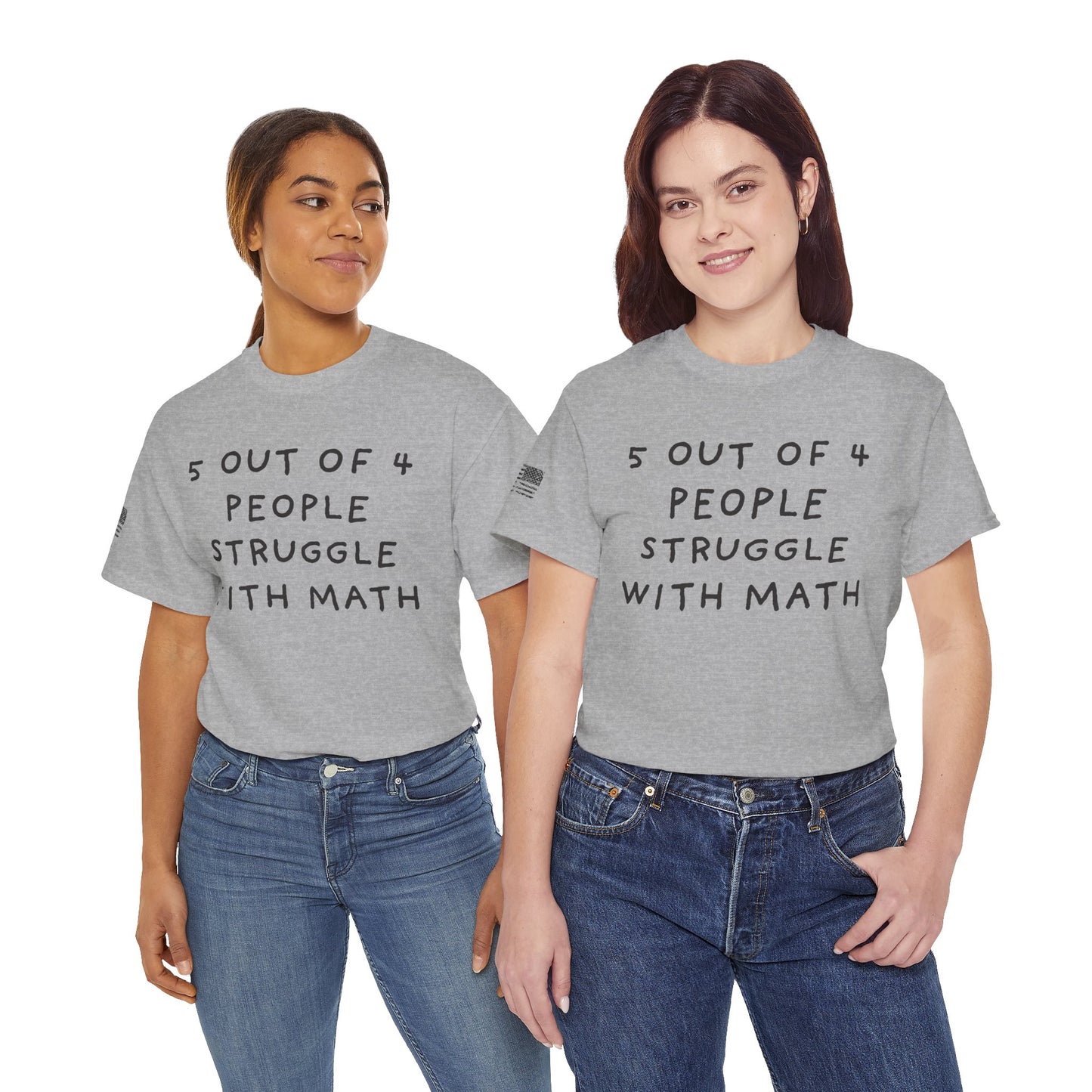 Ollie's: 4 Out Of 5 Struggle With Math - 100% Cotton T-shirt