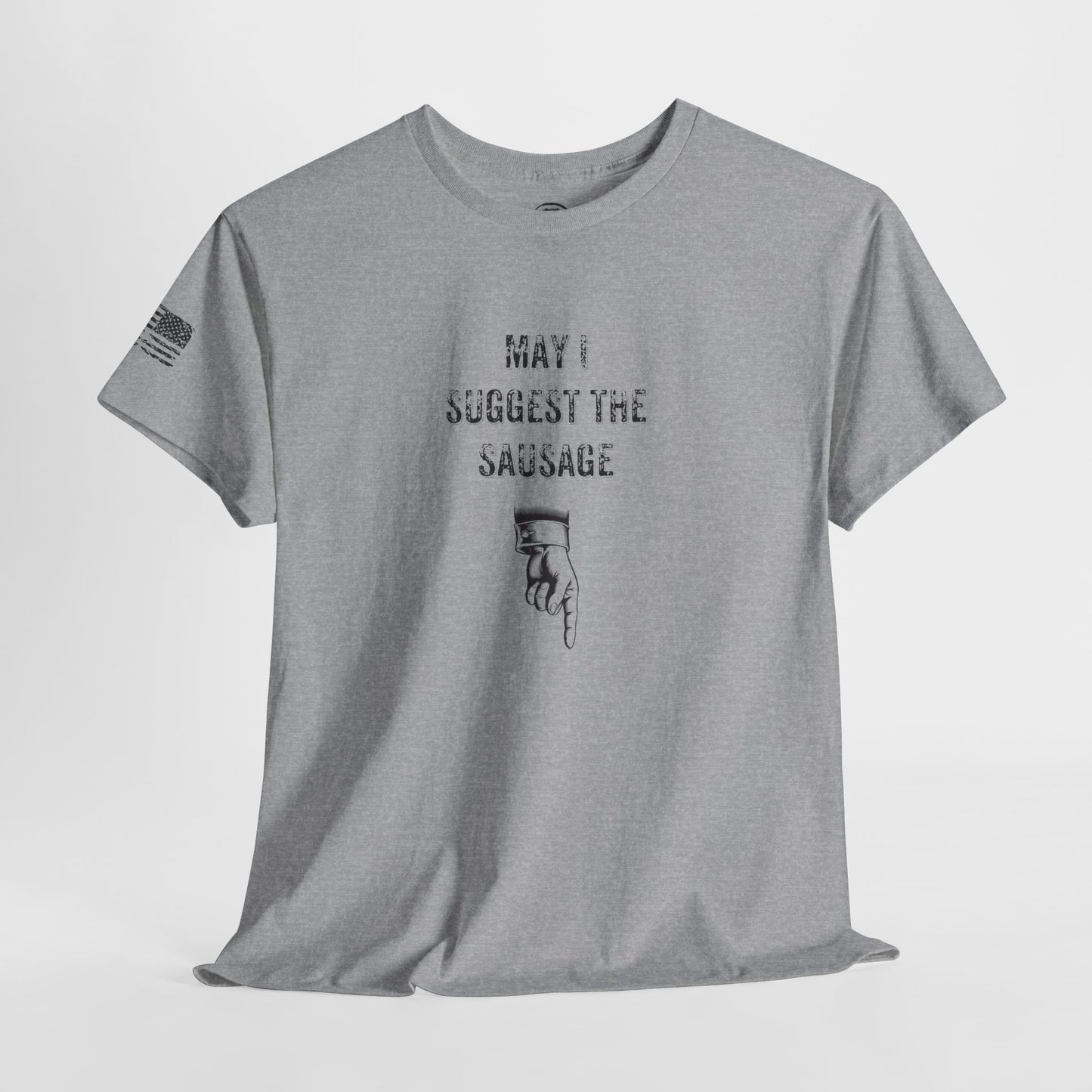 Ollie's: May I Suggest The Sausage' - T-Shirt