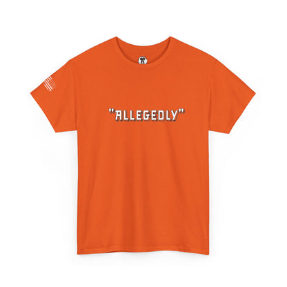 Ollie's: 'Allegedly' - 100% Cotton T-Shirt