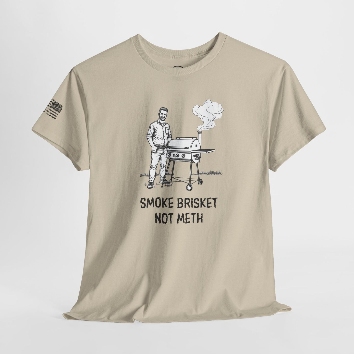 Ollie's: 'Smoke Brisket Not Meth' - 100% Cotton T-shirt