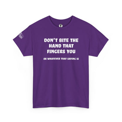 Ollie's: "Don't Bite The Hand That Fingers You" - 100% Cotton Graphic T-Shirt