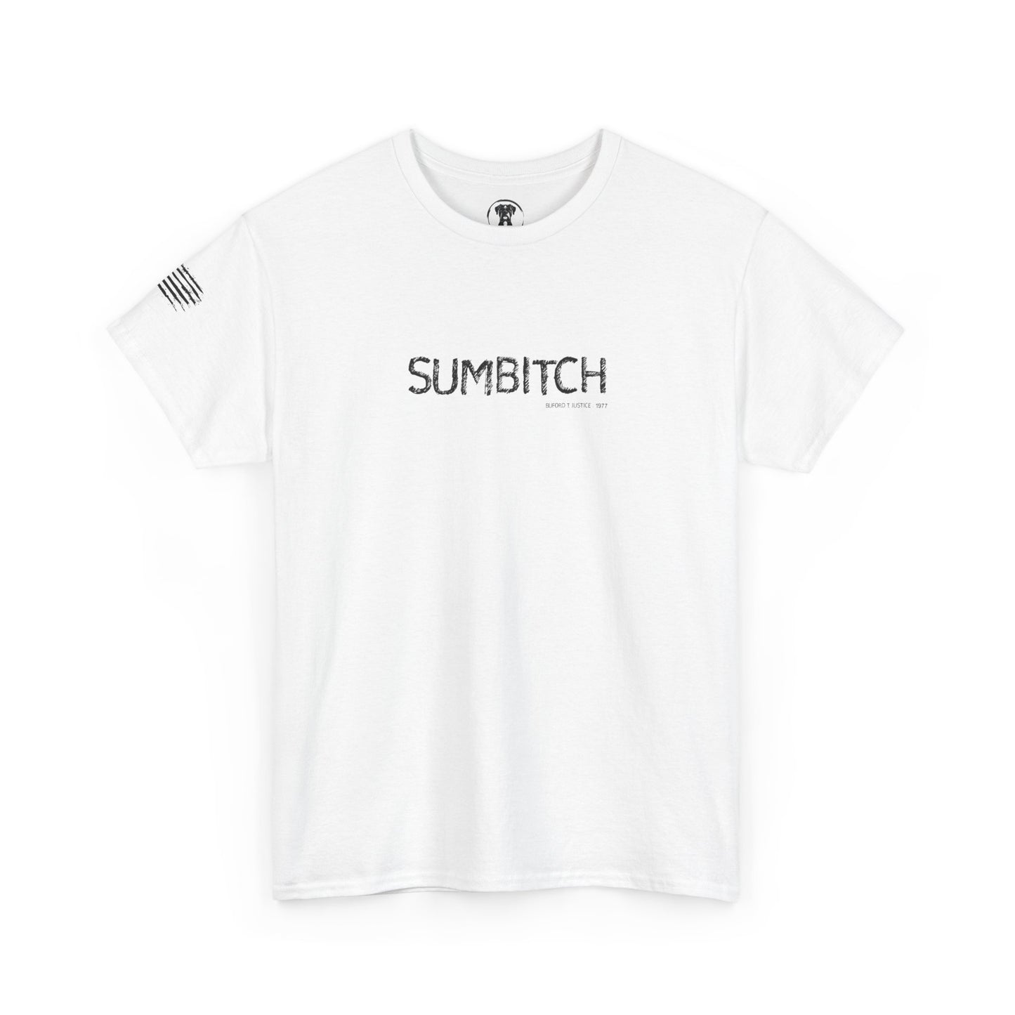 Ollie's: SUMBITCH T-Shirt - 100% Cotton