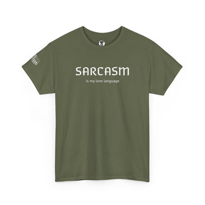 Ollie's: "Sarcasm Is My Love Language" - 100% Cotton Graphic T-Shirt