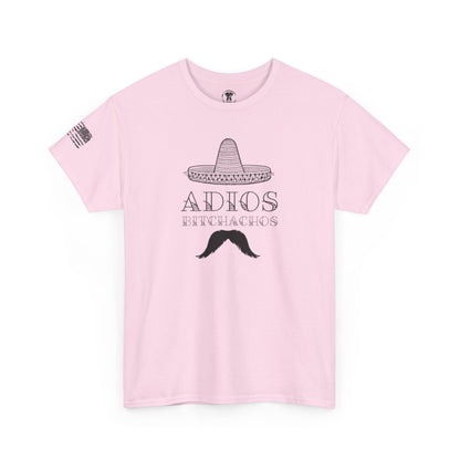 Ollie's: Adios Bitchachos - 100% Cotton T-shirt