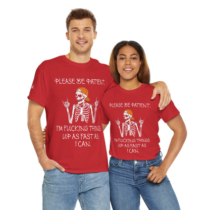 Ollie's: Please Be Patient - 100% Cotton T-shirt