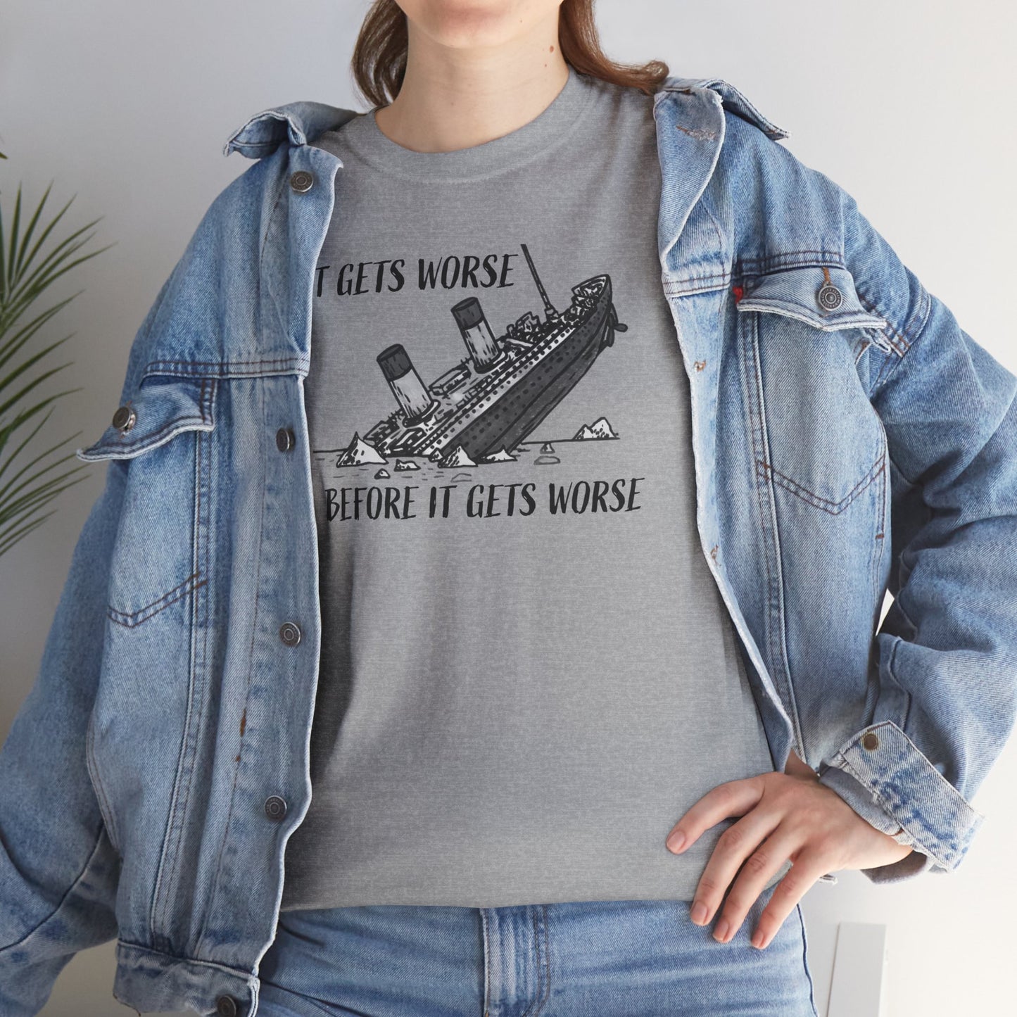 Ollie's: It Gets Worse Before It Gets Worse - 100% Cotton T-shirt