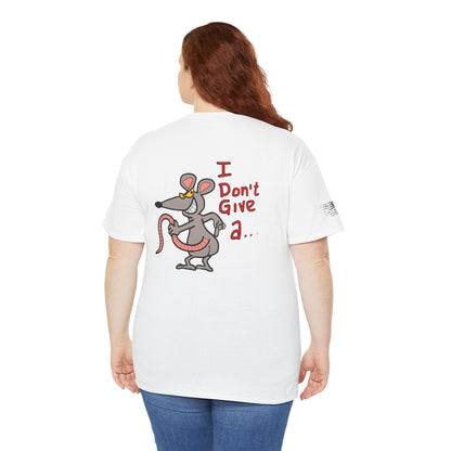 Ollie's: I Don't Give a Rat's Ass T-Shirt, 100% Cotton