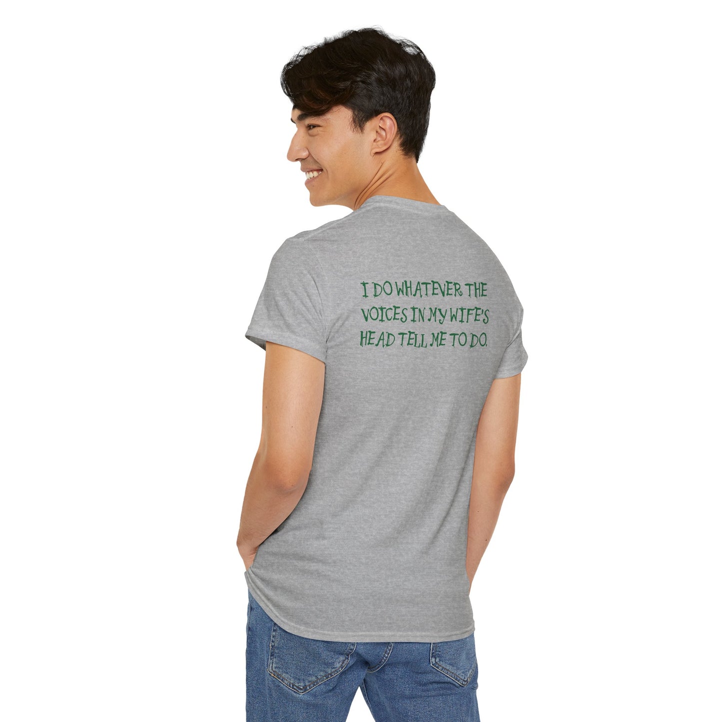 Ollie's: Funny Voices In My Wife's Head T-Shirt - 100% Cotton