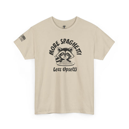 Ollie's: 'More Spaghetti Less Upsetti'- 100% Cotton T-shirt.
