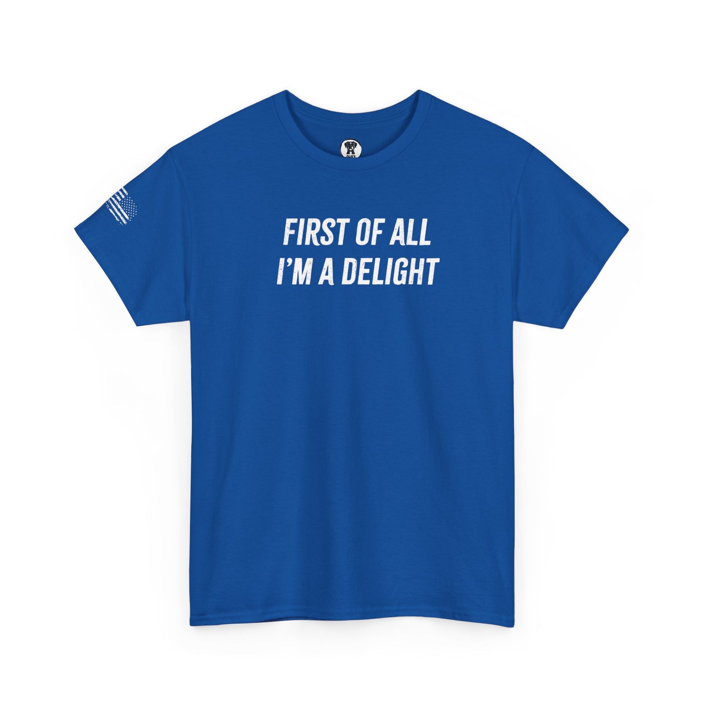 Ollie's: "First of All I'm a Delight" - 100% Cotton Graphic T-Shirt