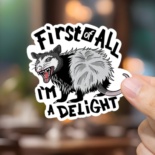 Durable, vinyl, die-cut, I'm A Delight Sticker