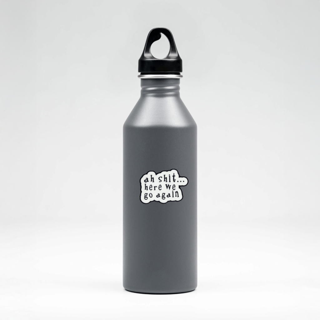 Gray water bottle with a Durable vinyl die-cut Ah Shit Sticker