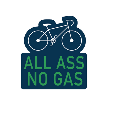 Durable vinyl die-cut All Ass No Gas Sticker